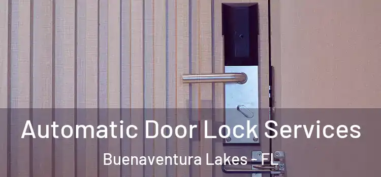 Automatic Door Lock Services Buenaventura Lakes - FL