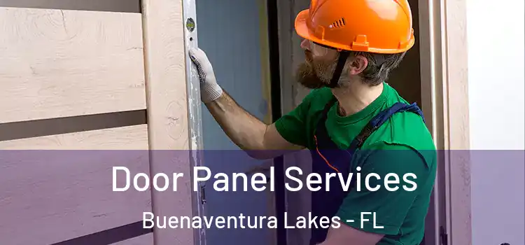 Door Panel Services Buenaventura Lakes - FL