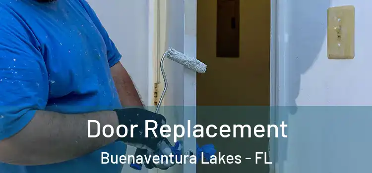 Door Replacement Buenaventura Lakes - FL