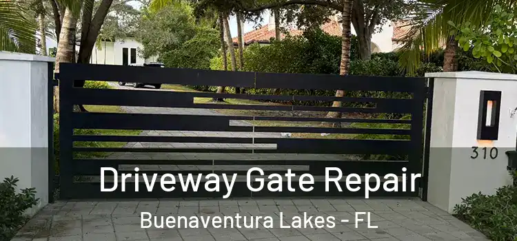 Driveway Gate Repair Buenaventura Lakes - FL