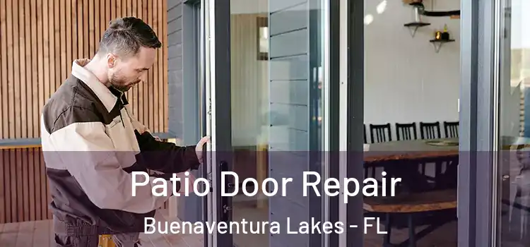 Patio Door Repair Buenaventura Lakes - FL